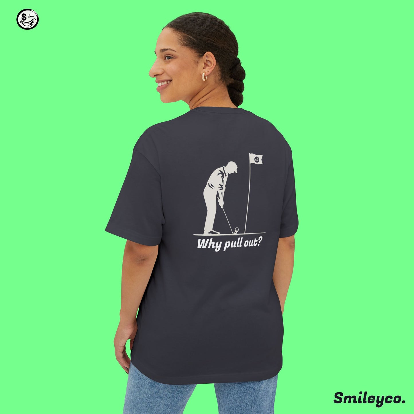 Why Pull Out Tee Shirt